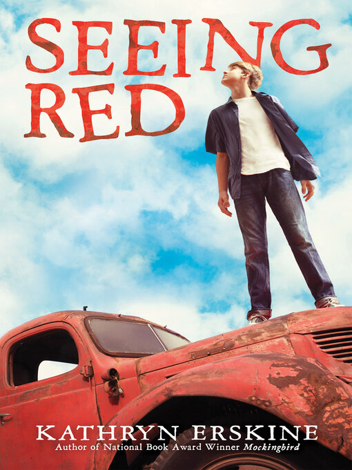 Title details for Seeing Red by Kathryn Erskine - Available